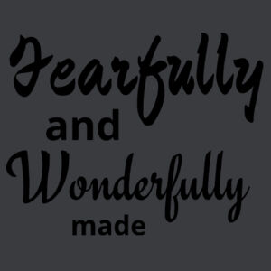 Fearfully and Wonderfully made - C-Force Womens Icon Tee Design